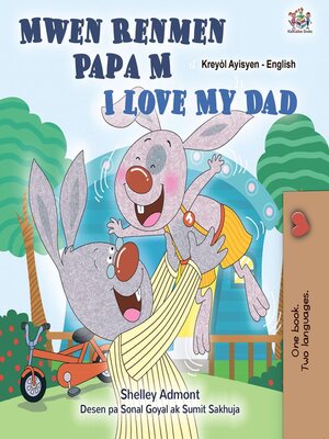 cover image of Mwen Renmen Papa M / I Love My Dad